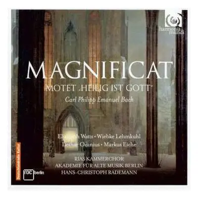 CD Carl Philipp Emanuel Bach: Magnificat • Motet "Heilig Ist Gott"