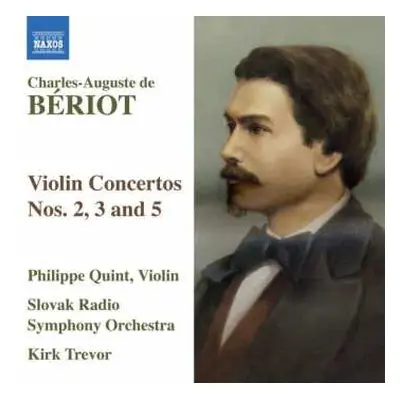 CD Slovak Radio Symphony Orchestra: Bériot: Violin Concertos Nos. 2, 3 and 5