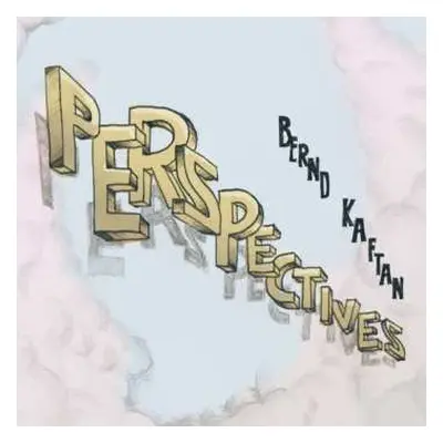 CD Bernd Kaftan: Perspectives