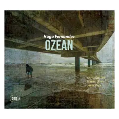 CD Hugo Fernandez: Ozean