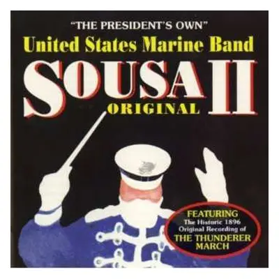 CD U.S. Marine Band: Sousa Original - Volume II