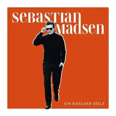 LP Sebastian Madsen: Ein Bisschen Seele