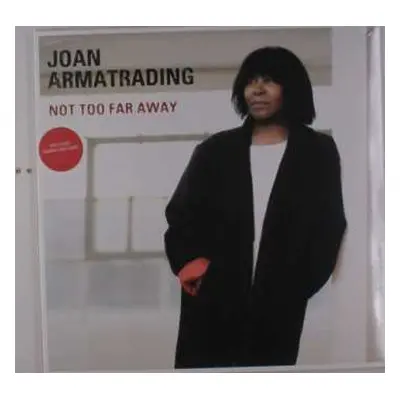 LP Joan Armatrading: Not Too Far Away