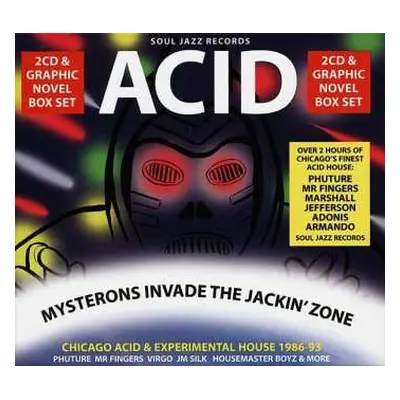 2CD Various: Acid: Mysterons Invade The Jackin' Zone (Chicago Acid & Experimental House 1986-93)