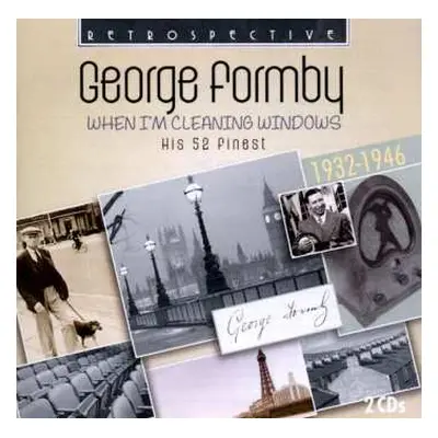 2CD George Formby: When I'm Cleaning Windows