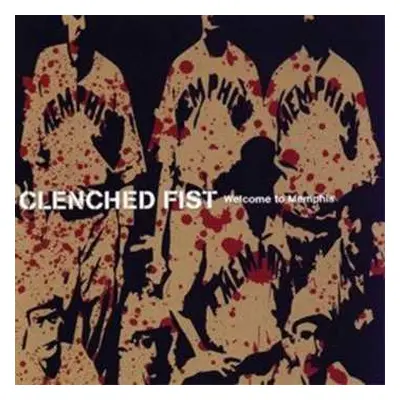 CD Clenched Fist: Welcome To Memphis