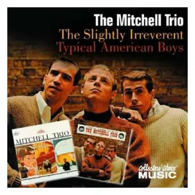 CD The Chad Mitchell Trio: The Slightly Irreverent Mitchell Trio