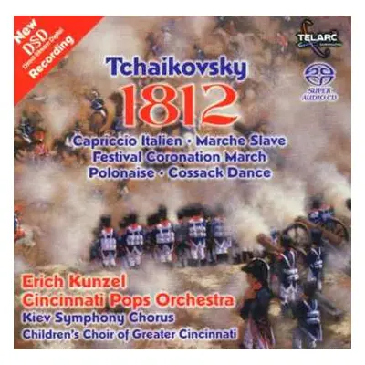 SACD Pyotr Ilyich Tchaikovsky: Tchaikovsky 1812 Overture (New DSD Recording)