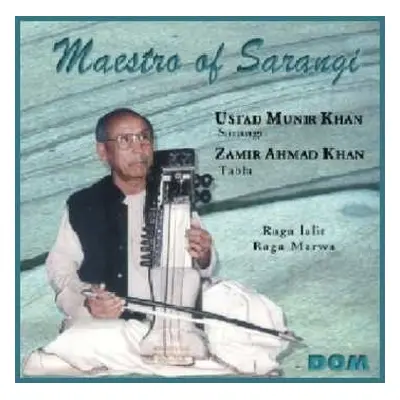 CD Ustad Munir Khan: Maestro Of Sarangi