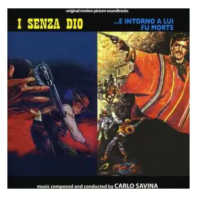 CD Carlo Savina: I Senza Dio / ...E Intorno A Lui Fu La Morte (Original Motion Picture Soundtrac