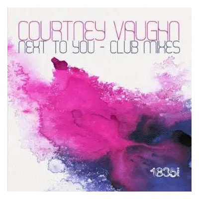 CD Courtney Vaughn: Next To You: Club Mixes