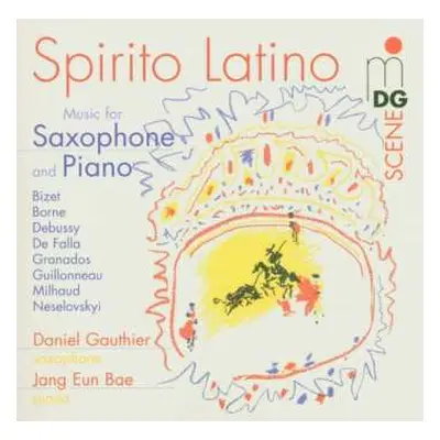 CD Daniel Gauthier: Spirito Latino (Music For Saxophone And Piano)