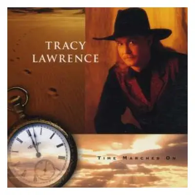 CD Tracy Lawrence: Time Marches On