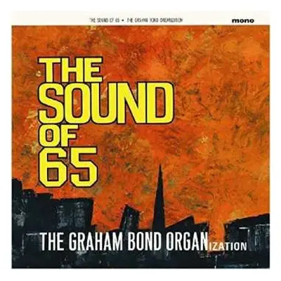 LP The Graham Bond Organization: The Sound Of 65