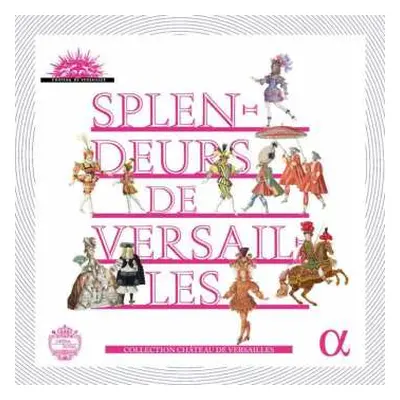 10CD Various: Splendeurs De Versailles