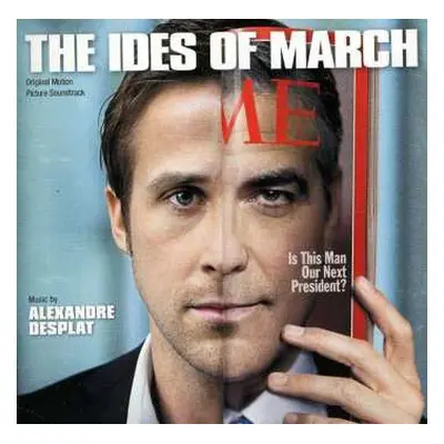 CD Alexandre Desplat: The Ides Of March (Original Motion Picture Soundtrack)