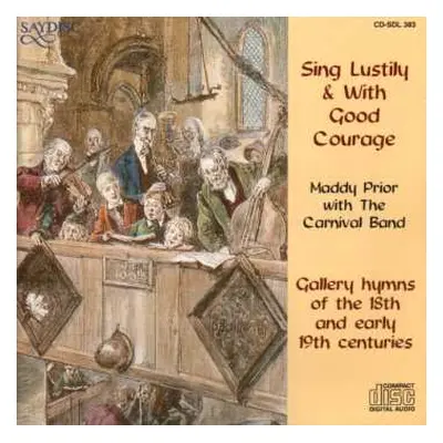 CD Maddy Prior: Sing Lustily And With Good Courage