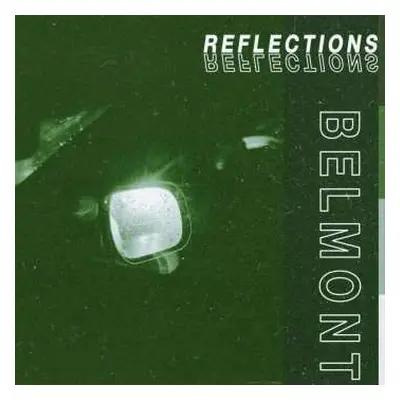 LP Belmont: Reflections CLR | LTD