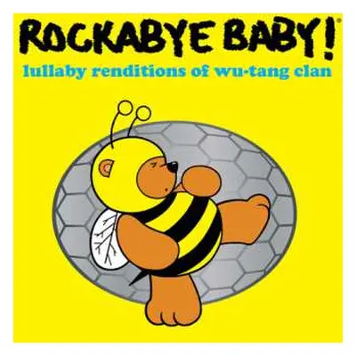 CD Andrew Bissell: Rockabye Baby! Lullaby Renditions Of Wu-Tang Clan