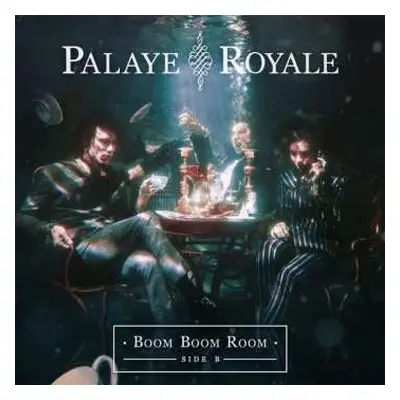 CD Palaye Royale: Boom Boom Room Side B