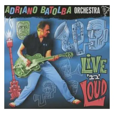 EP Adriano Batolba Orchestra: Live 'n' Loud LTD | CLR