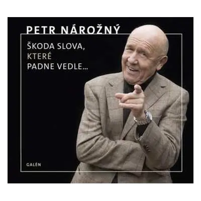 2CD Petr Nárožný: Nárožný: Škoda slova, které padne ved