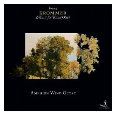 CD František Vincenc Kramář - Krommer: Music For Wind Octet