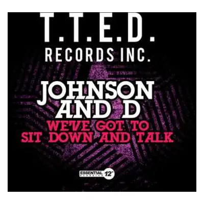 CD Johnson & D: We've Got To Sit Down And Talk