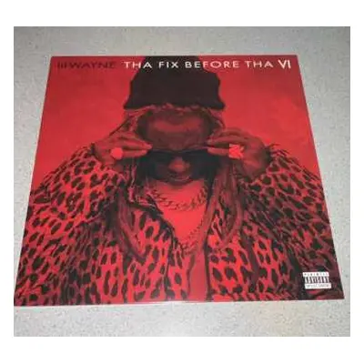 CD Lil Wayne: Tha Fix Before Tha VI