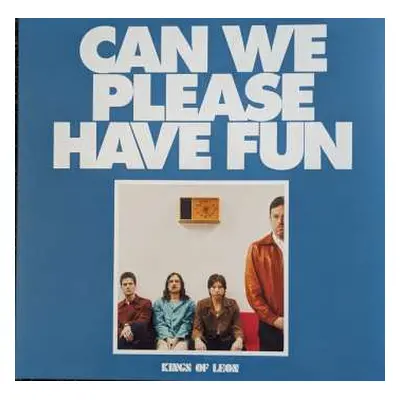 LP Kings Of Leon: Can We Please Have Fun CLR | LTD