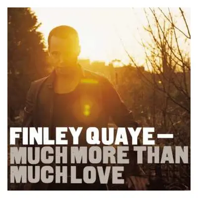 LP Finley Quaye: Much More Than Much Love LTD | NUM | CLR