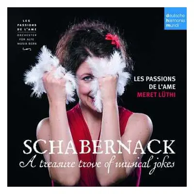 CD Les Passions De L'Ame: Schabernack, A Treasure Trove Of Musical Jokes