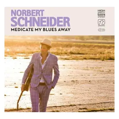 CD Norbert Schneider: Medicate My Blues Away