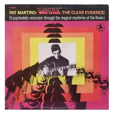 LP Pat Martino: Baiyina (The Clear Evidence) CLR