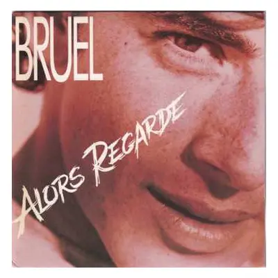 2LP Patrick Bruel: Alors Regarde