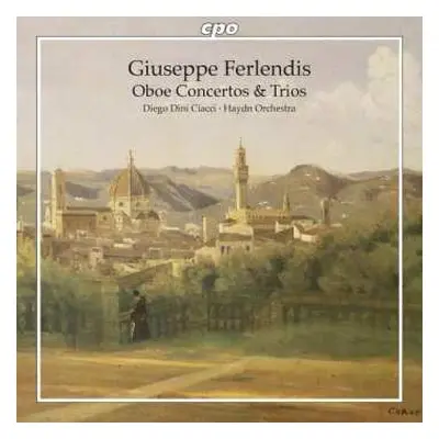 CD Giuseppe Ferlendis: Oboe Concertos & Trios