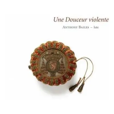 CD Anthony Bailes: Une Douceur Violente