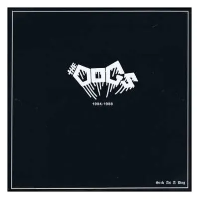 LP The Dogs: Sick As A Dog - 1994-1998