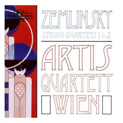 CD Alexander Von Zemlinsky: Zemlinsky - String Quartets 1 & 2 - Artis Quartett Wien