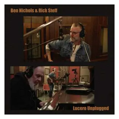 2LP Ben Nichols & Rick Steff: Lucero Unplugged