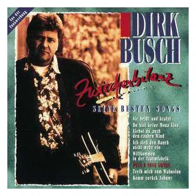 CD Dirk Busch: Zwischenbilanz - Seine Besten Songs