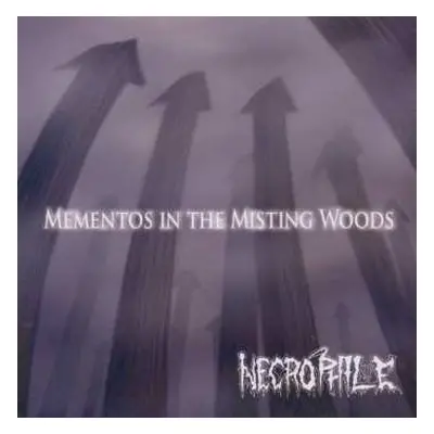 CD Necrophile: Mementos In The Misting Woods