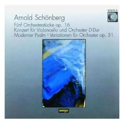 CD Arnold Schönberg: Stücke Für Orchester Op.16 Nr.1-5