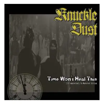 LP Knuckledust: Time Won't Heal This CLR