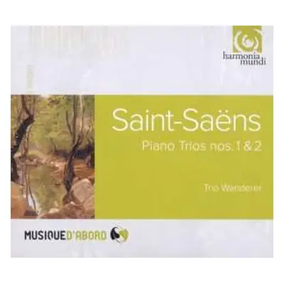 CD Trio Wanderer: Saint-Saens Piano Trios Nos. 1 & 2