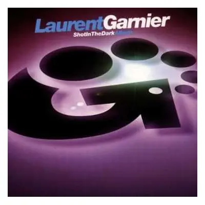 CD Laurent Garnier: Shot In The Dark