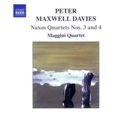 CD Peter Maxwell Davies: Naxos Quartets Nos. 3 And 4