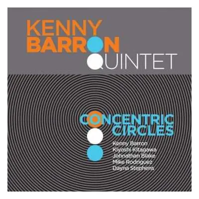 CD Kenny Barron Quintet: Concentric Circles