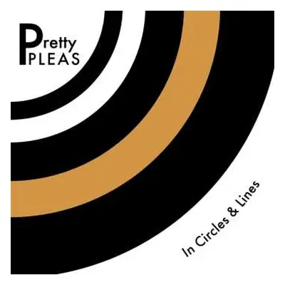 LP/CD Pretty Pleas: In Circles And Lines