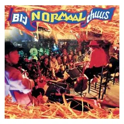 2CD Normaal: Bi-j Normaal Thuus